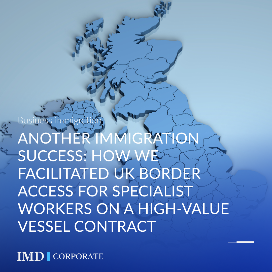 Another immigration success: how we facilitated UK border access for specialist workers on a high-value vessel contract