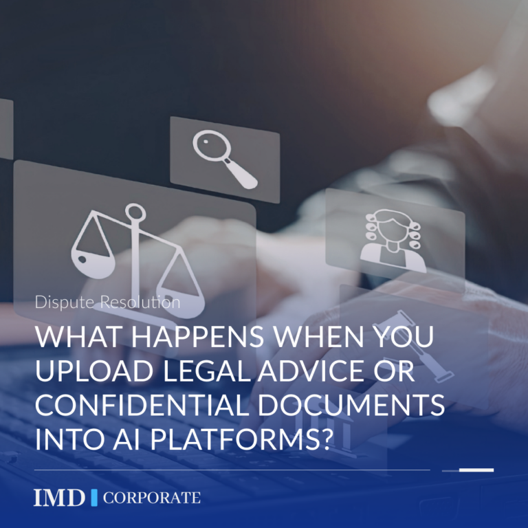 What happens when you upload legal advice or confidential documents into AI platforms?